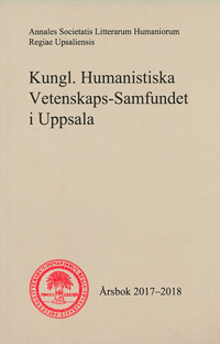 Kungl. Humanistiska Vetenskaps-Samfundet i Uppsala Årsbok 2017-2018